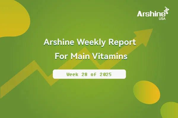 2025 Arshine Weekly Report For Main Vitamins July 7-July11 / Week 28 of 2025